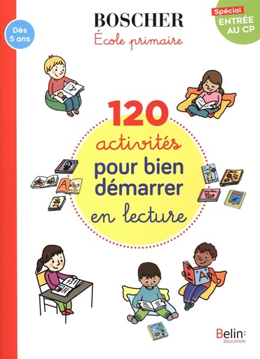 120 Activités Pour Bien Démarrer En Lecture Boscher
