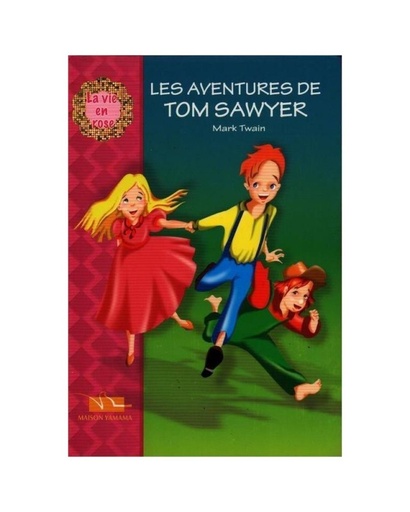 LES AVENTURES DE TOM SAWYER - LA VIE EN ROSE - YAMAMA