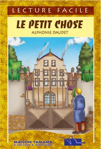 Le Petit Chose - Lecture Facile