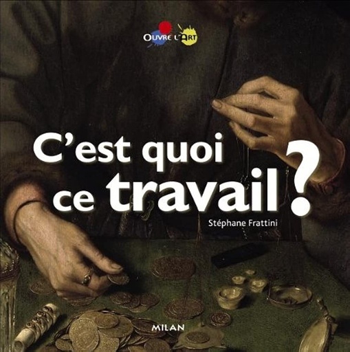 C'est quoi, ce travail ? Milan