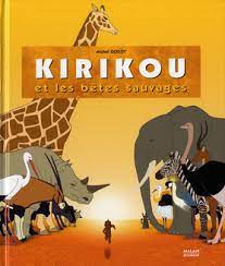 Kirikou Et Les Bêtes Sauvages