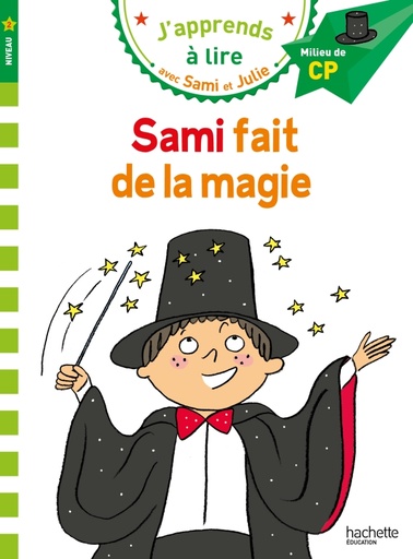 J'apprends à lire - SAMI ET JULIE CP NIVEAU 2 - SAMI FAIT DE LA MAGIE