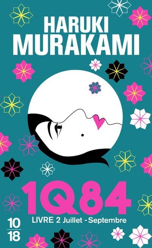 Haruki Murakami - 1084- Livre 2 Juillet-Septembre