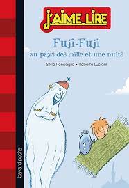 J'Aime lire Fuji-Fuji Au Pays Des Mille Et Une Nuits