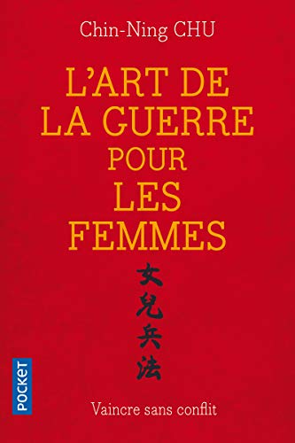 L'Art De La Guerre Pour Les Femmes - Chin-Ning Chu