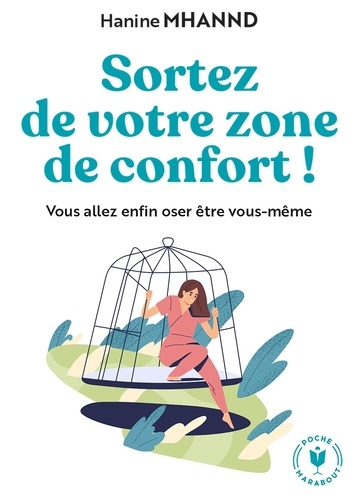 Sortez De Votre Zone De Confort Vous Allez Enfin Oser Être Vous-Même Hanine Mhannd