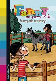 Fanny Au Poney-Club Fanny Parle Aux Poneys