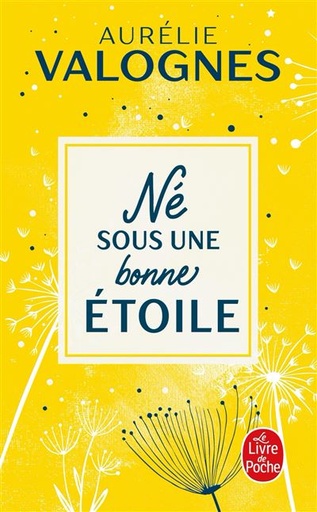 Né Sous Une Bonne Étoile - Aurélie VALOGNES