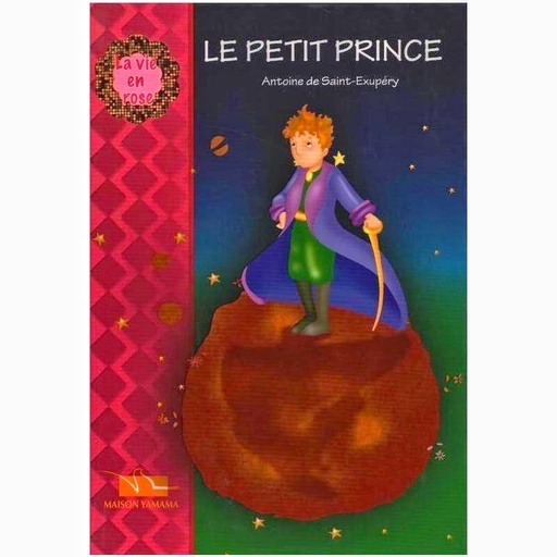 Le Petit Prince - La vie en rose
