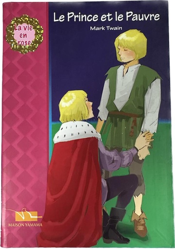 Le Prince Et Le Pauvre - LA VIE EN ROSE