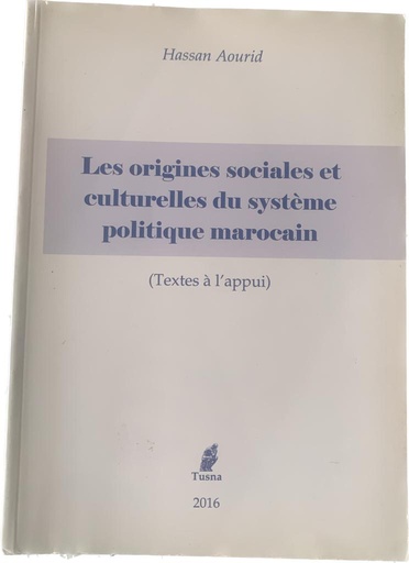 Les Origines Sociales Et Culturelles Du Systeme Politique Marocain