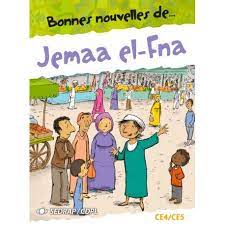 Bonnes Nouvelles De... Jemaa El-Fna