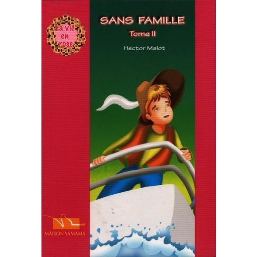 Sans Famille Tome 2 - La vie en rose