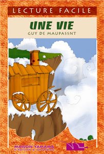 Une Vie - Lecture Facile