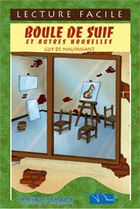 Boule De Suif Et Autres Nouvelles - Lecture Facile