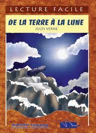 De la terre à la lune - Lecture Facile
