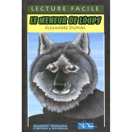 Le Meneur De Loups - Lecture Facile