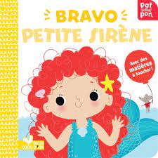 Bravo Petit Sirène - Livra à toucher