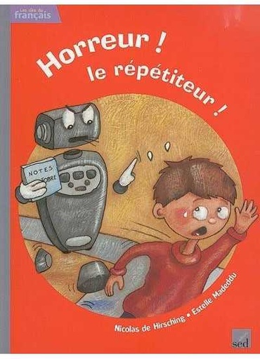 Horreur! Le Repetiteur!