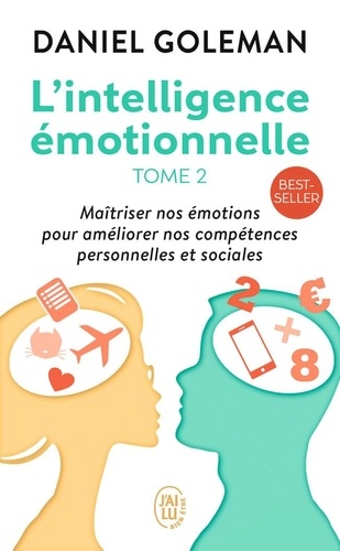 L'Intelligence Émotionnelle Tome 2 - Daniel Goleman