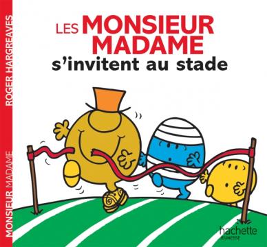 Les Monsieur Madame S`Invitent Au Stade