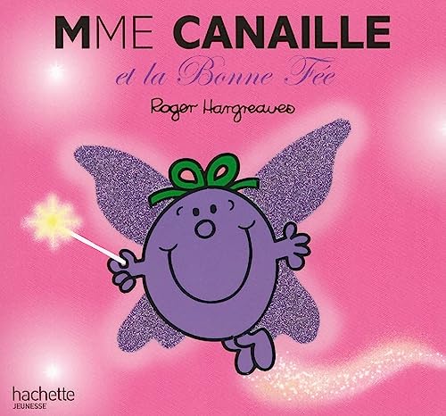 Mme Canaille Et La Bonne Fee