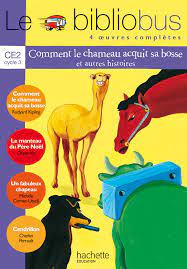 Comment Le Chameau Acquit Sa Bosse Et Autres Histoires :Livre Élève