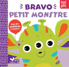 Bravo Petit Monstre - Livre à toucher