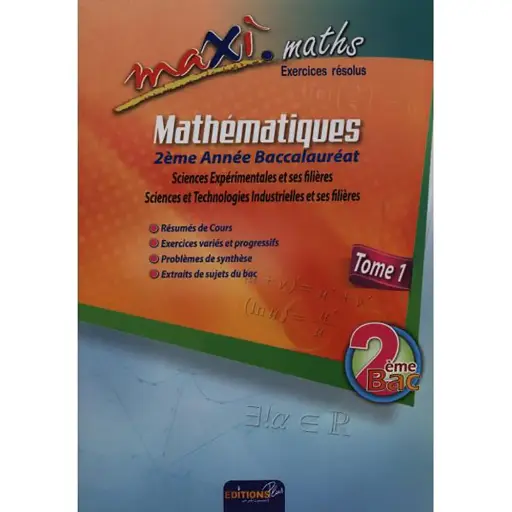 Maxi Maths 2Bac Tome 1