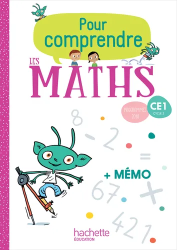 Pour comprendre les maths CE1 - Fichier élève + mémo - Adapté au programme français éd 2019