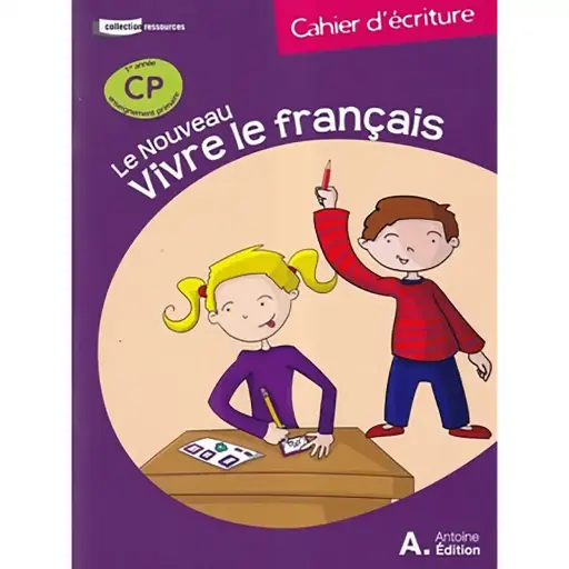 Le Nouveau Vivre Le Français Cahier D'Écriture Cp