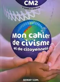 Mon Cahier De Civisme Et De Citoyenneté Cm2