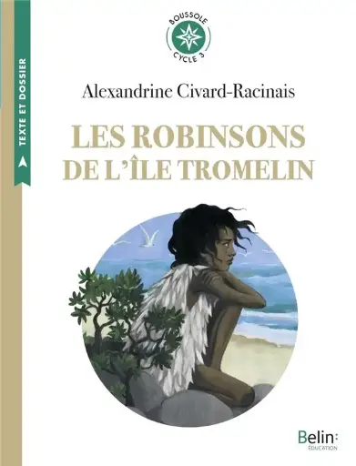 Les Robinsons De L’Ile Tromelin 2019 Belin Education