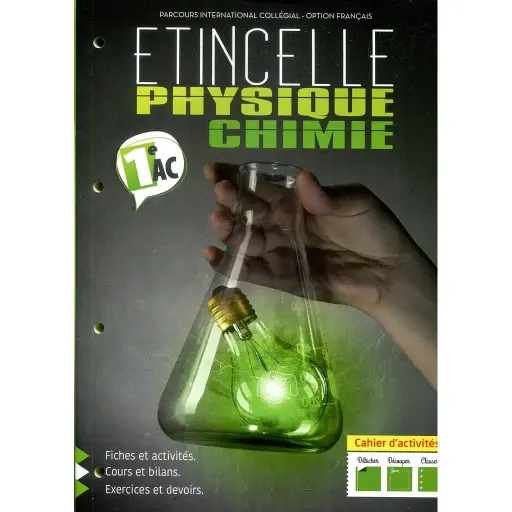 Etincelle Physique Chimie Cahier D'Activités 1 Ac