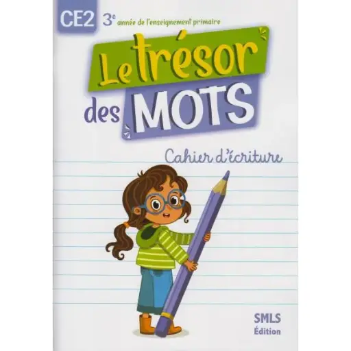 Le Trésor Des Mots Ce2 Ecriture