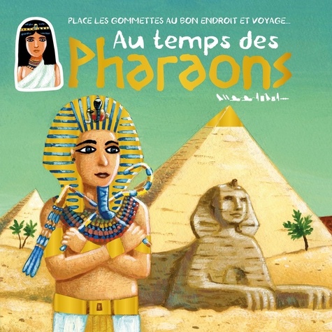 Au temps des pharaons - Clara Pailharey