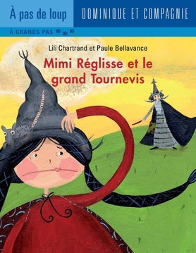 Mimi Réglisse et le grand Tournevis