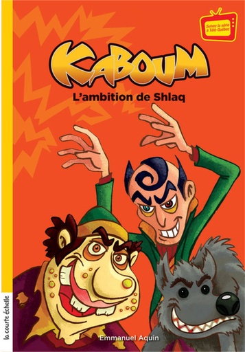 Kaboum l ambition de shlaq serie les sentinelles