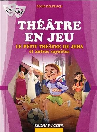 Théâtre en jeu CM1/CM2- CDPL + Cahier