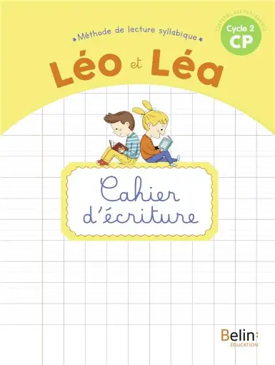 Nouveau Léo et Léa CP Cahier d’écriture