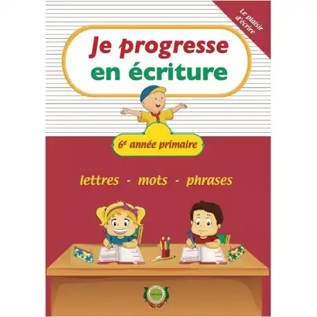 Je progresse en écriture 6eme