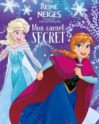Mon Carnet secret La Reine des Neiges - Carnet secret