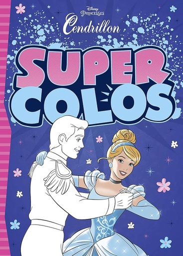 Super colos Disney princesses Cendrillon