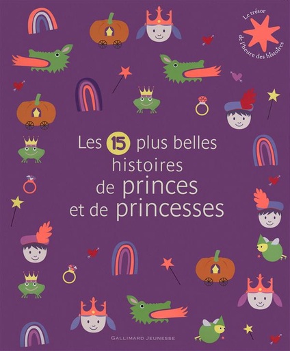 LES 15 PLUS BELLES HISTOIRES DE PRINCES ET DE PRINCESSES